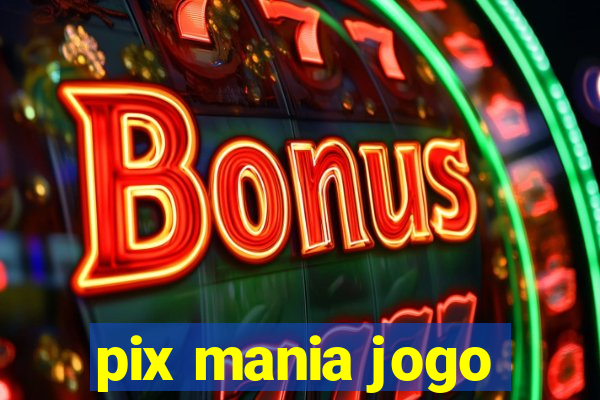 pix mania jogo